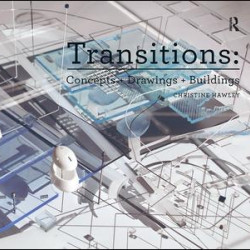 Transitions: Concepts + Drawings + Buildings