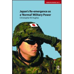 Japan's Re-emergence as a 'Normal' Military Power Japan's Re-emergence as a 'Normal' Military Power