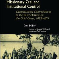 Missionary Zeal and Institutional Control Missionary Zeal and Institutional Control