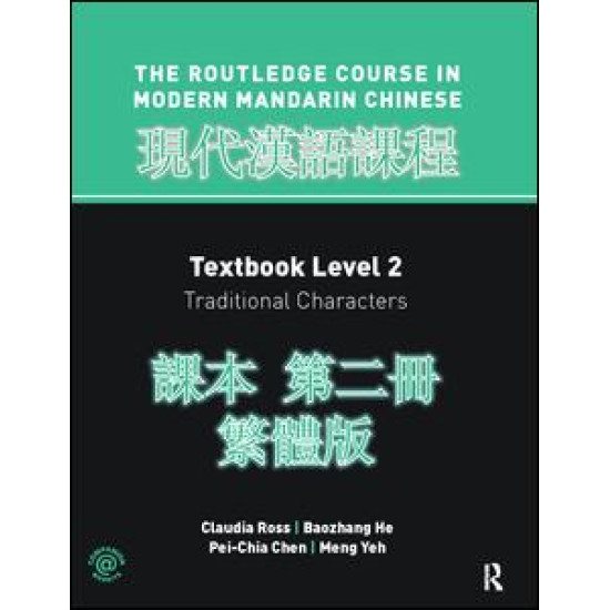 Routledge Course in Modern Mandarin Chinese Level 2 Traditional Routledge Course in Modern Mandarin Chinese Level 2 Traditional