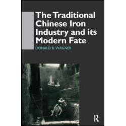 The Traditional Chinese Iron Industry and Its Modern Fate