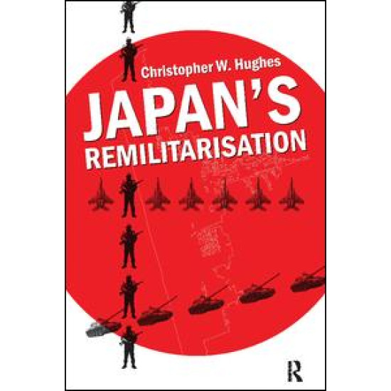 Japan's Remilitarisation Japan's Remilitarisation