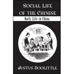 Social Life Of The Chinese Social Life Of The Chinese