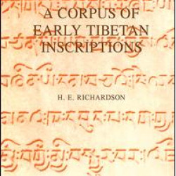A Corpus of Early Tibetan Inscriptions A Corpus of Early Tibetan Inscriptions