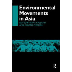 Environmental Movements in Asia Environmental Movements in Asia