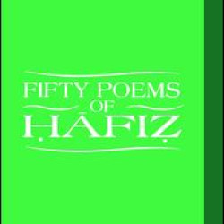 Fifty Poems of Hafiz
