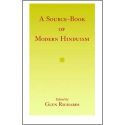 A Source-Book of Modern Hinduism A Source-Book of Modern Hinduism