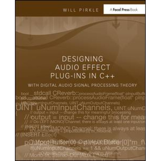 Designing Audio Effect Plug-Ins in C++