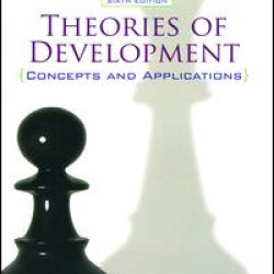 Theories of Development: Concepts and Applications Theories of Development: Concepts and Applications