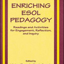 Enriching Esol Pedagogy Enriching Esol Pedagogy