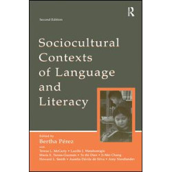 Sociocultural Contexts of Language and Literacy
