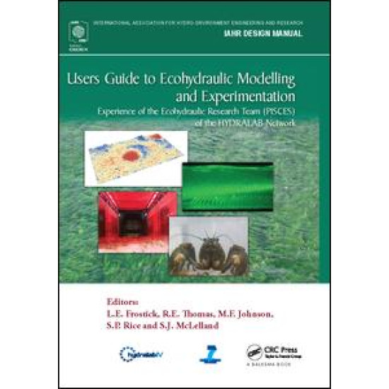 Users Guide to Ecohydraulic Modelling and Experimentation