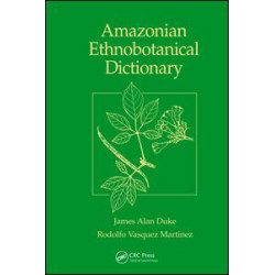 Amazonian Ethnobotanical Dictionary Amazonian Ethnobotanical Dictionary