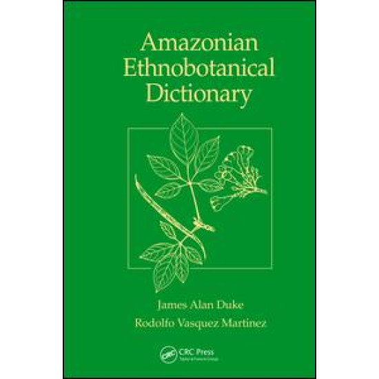 Amazonian Ethnobotanical Dictionary Amazonian Ethnobotanical Dictionary