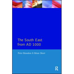 The South East from 1000 AD The South East from 1000 AD