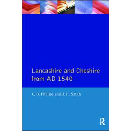 Lancashire and Cheshire from AD1540