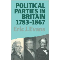 Political Parties in Britain 1783-1867