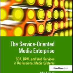 The Service-Oriented Media Enterprise The Service-Oriented Media Enterprise
