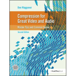 Compression for Great Video and Audio Compression for Great Video and Audio