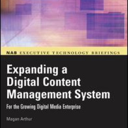 Expanding a Digital Content Management System Expanding a Digital Content Management System