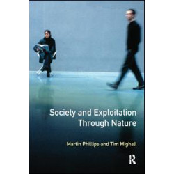 Society and Exploitation Through Nature Society and Exploitation Through Nature