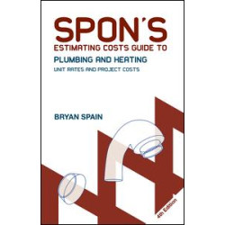 Spon's Estimating Costs Guide to Plumbing and Heating