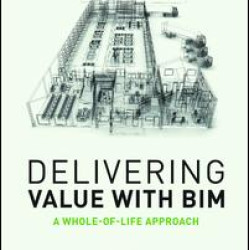 Delivering Value with BIM Delivering Value with BIM