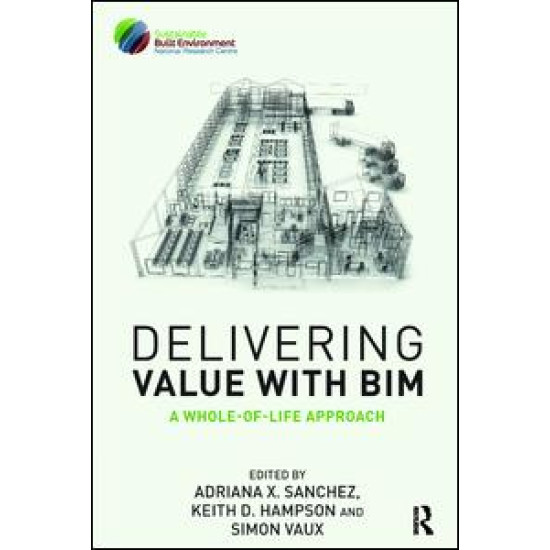 Delivering Value with BIM Delivering Value with BIM