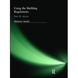 Using the Building Regulations: Part M Access