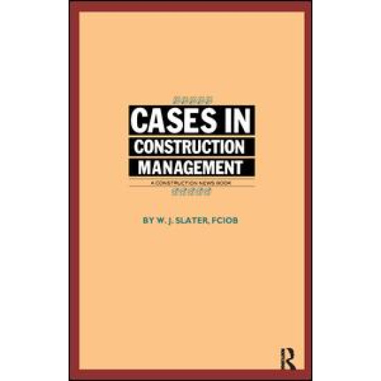Cases in Construction Management