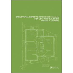 Structural Defects Reference Manual for Low-Rise Buildings Structural Defects Reference Manual for Low-Rise Buildings