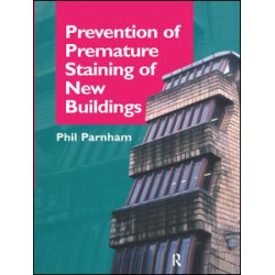 Prevention of Premature Staining in New Buildings Prevention of Premature Staining in New Buildings
