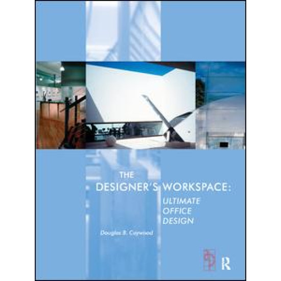 The Designer's Workspace The Designer's Workspace