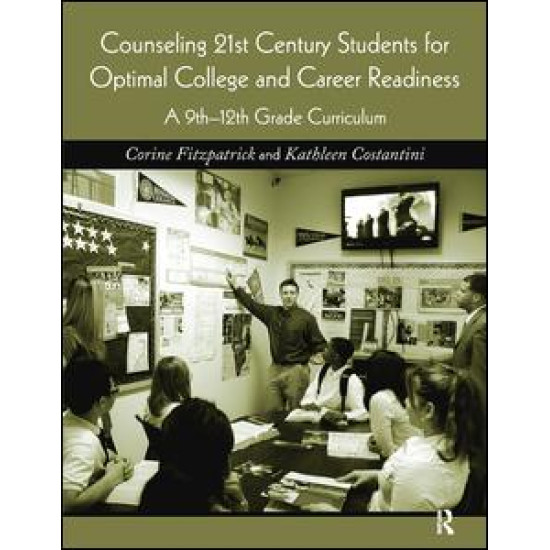 Counseling 21st Century Students for Optimal College and Career Readiness