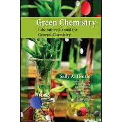 Green Chemistry Laboratory Manual for General Chemistry Green Chemistry Laboratory Manual for General Chemistry