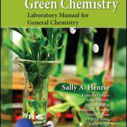 Green Chemistry Laboratory Manual for General Chemistry