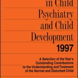 Annual Progress in Child Psychiatry and Child Development 1997