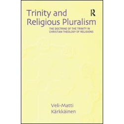 Trinity and Religious Pluralism Trinity and Religious Pluralism