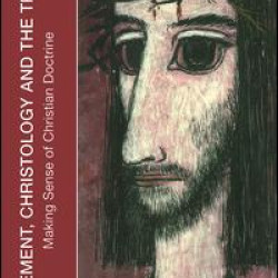 Atonement, Christology and the Trinity