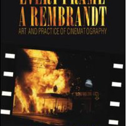 Every Frame a Rembrandt Every Frame a Rembrandt