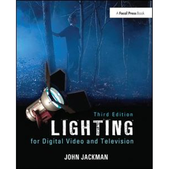 Lighting for Digital Video and Television Lighting for Digital Video and Television