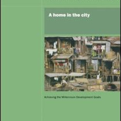 UN Millennium Development Library: A Home in The City UN Millennium Development Library: A Home in The City