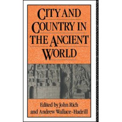 City and Country in the Ancient World City and Country in the Ancient World