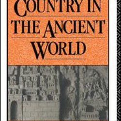 City and Country in the Ancient World City and Country in the Ancient World