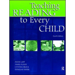 Teaching Reading to Every Child Teaching Reading to Every Child