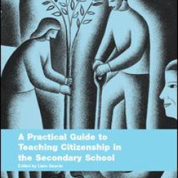 A Practical Guide to Teaching Citizenship in the Secondary School