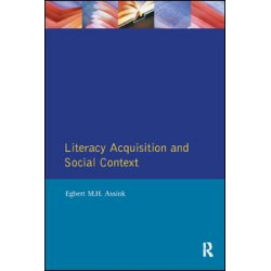 Literacy Acquisition and Social Context Literacy Acquisition and Social Context
