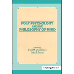 Folk Psychology and the Philosophy of Mind Folk Psychology and the Philosophy of Mind