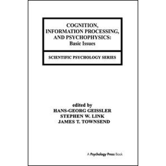Cognition, Information Processing, and Psychophysics