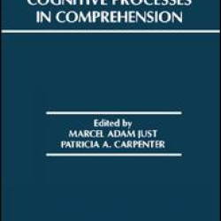 Cognitive Processes in Comprehension Cognitive Processes in Comprehension